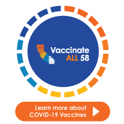 Vaccinate ALL 58. Learn more about COVID-19 Vaccines