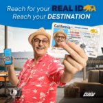 Traveler at airport holding REAL I D and Smartphone below text "Reach for your REAL I D. Reach your Destination"
